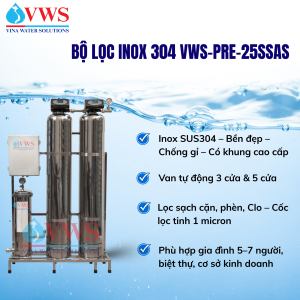 BỘ LỌC TỔNG ĐẦU NGUỒN VWS-PRE-25SSAS INOX