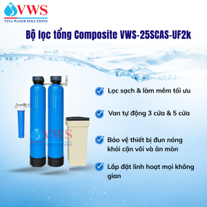 BỘ LỌC TỔNG VWS-25SCAS-UF2K - VẬN HÀNH TỰ ĐỘNG