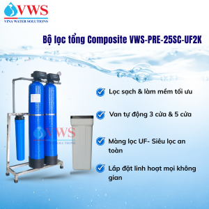 BỘ LỌC TỔNG ĐẦU NGUỒN VWS-PRE-25SC-UF2K