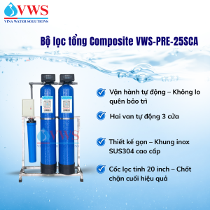 BỘ LỌC TỔNG ĐẦU NGUỒN VWS-PRE-25SCA