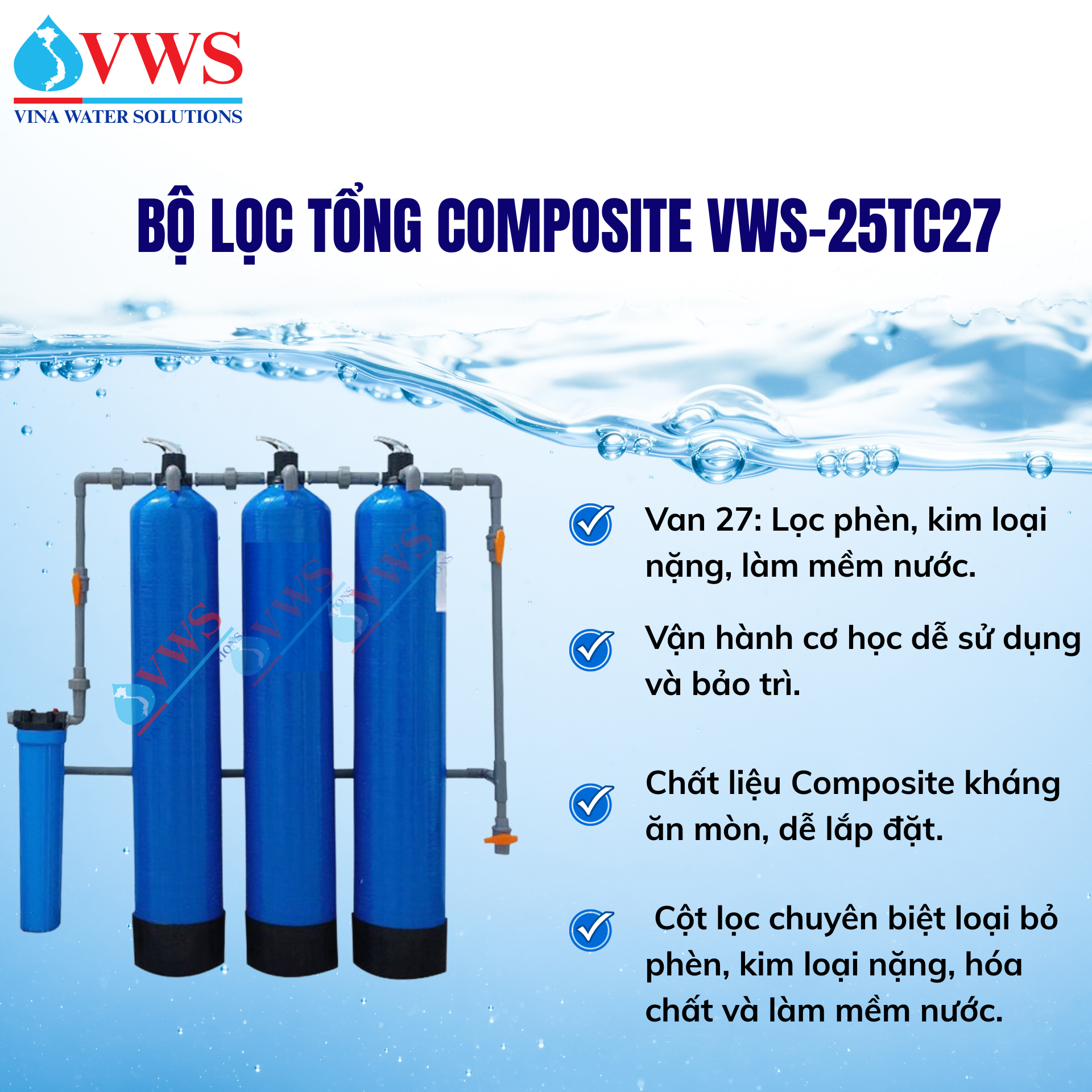 BỘ LỌC TỔNG ĐẦU NGUỒN VWS - 25TC27 COMPOSITE