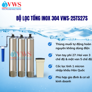 Bộ lọc tổng đầu nguồn VWS-25TS27S 3 cột inox