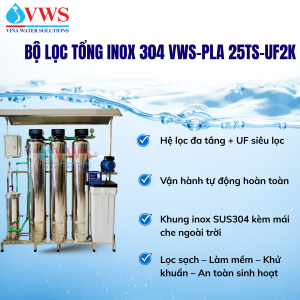 BỘ LỌC TỔNG ĐẦU NGUỒN VWS-PLA 25TS-UF2k INOX